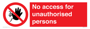 No access to unauthorised persons Prohibition Sign
